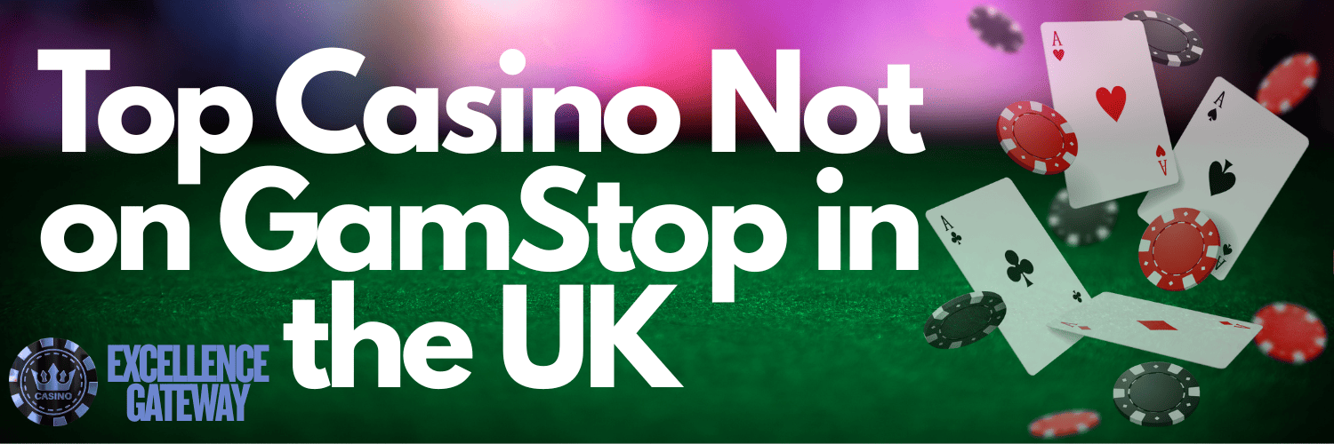 Exploring Casino Sites Not on Gamstop 580046391